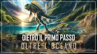 PRIMA dei Dinosauri PERCHÉ GLI ANIMALI LASCIARONO LOceano per conquistare la Terra  Documentario [upl. by Drofnas]