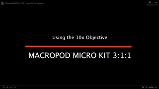 Macropod MICRO KIT 311 Using the 10x Objective [upl. by Anit]