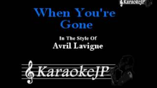 When Youre Gone Karaoke  Avril Lavigne [upl. by Forrester6]