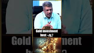 Gold investment best ஆ budgetpadmanaban savingmoney mutualfunds investment ptprime [upl. by Brocky]