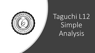 Taguchi L12  Simple Analysis [upl. by Gambrill439]