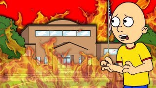 Caillou gets Expelled for Burning the School Down [upl. by Athal717]