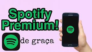 COMO TER SPOTIFY PREMIUM DE GRAÇA SEM ANÚNCIOS NAS MÚSICAS OFF LINE 2024 [upl. by Nelak]