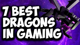 Top 7 Dragons In Gaming [upl. by Davine240]