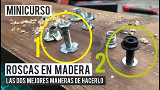 Como hacer roscas en madera  MINICURSO  CUSTOMS [upl. by Boatwright4]