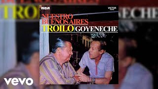 Anibal Troilo Roberto Goyeneche  Cielo de Cometas Official Audio [upl. by Buna]