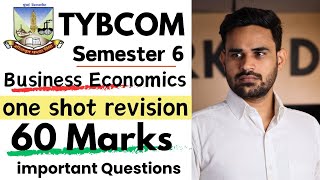 TYBCOM business economics semester 6 important questions One shot revision 2024 [upl. by Joelly611]