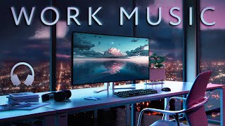 Work Music — Early Morning Productivity Playlist [upl. by Xineohp399]