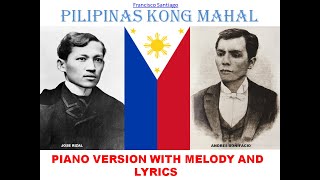 quotPILIPINAS KONG MAHALquot PIANO VERSION WITH MELODY AND LYRICS [upl. by Aneled]