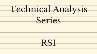 Technical Analysis Series  Relative Strength Index RSI [upl. by Townsend]