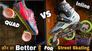 Which Skates are Best For Street Skating  Quad Skate Vs Inline Skate  Skate comparison [upl. by Burnight]