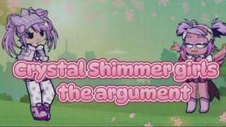 The argument Crystal Shimmer girls Season 2 Episode 1 [upl. by Keithley458]