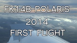 FK14 Polaris First Flight 2014  Premier vol 2014 [upl. by Currier]