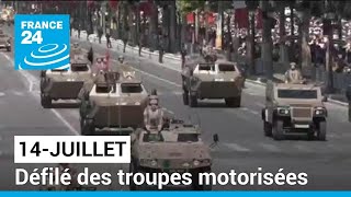 Défilé du 14Juillet  les troupes motorisées descendent les ChampsElysées • FRANCE 24 [upl. by Sanders]