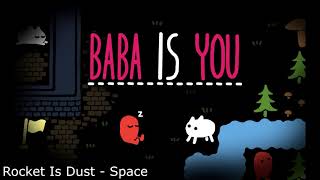 Baba Is You OST  Rocket Is Dust  Space [upl. by Belier]