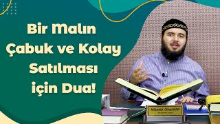 Bir Malın Çabuk Satılması İçin DuaMücahid Han [upl. by Reggis455]