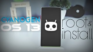 Root And Install Cyanogen OS 13 On OnePlus One [upl. by Orson]