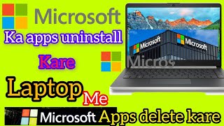 Microsoft uninstall apps  How to uninstall apps windows 10  laptop apps uninstall kaise kare [upl. by Shelli413]