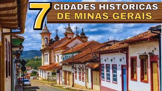 7 CIDADES HISTÓRICAS DE MINAS GERAIS QUE VOCÊ PRECISA CONHECER [upl. by Uticas196]