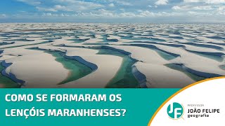 COMO SE FORMARAM OS LENÇÓIS MARANHENSES [upl. by Franni]