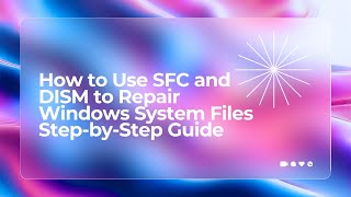 How to Use SFC and DISM to Repair Windows System Files Step by Step Guide [upl. by Adidnere]