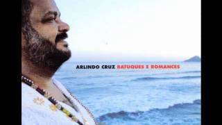 Arlindo Cruz  Mãe [upl. by Shimberg]