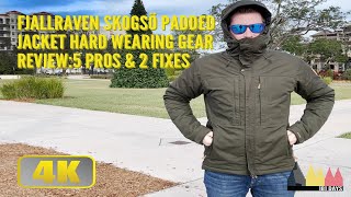 Fjallraven Skogsö Padded Jacket Hard Wearing Gear Review 5 Pros amp 2 Fixes [upl. by Imarej]