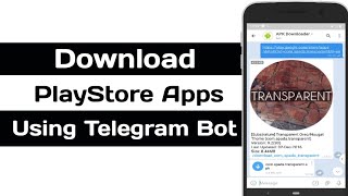 PlayStore Apk  Apps Download Telegram Bot [upl. by Hisbe319]