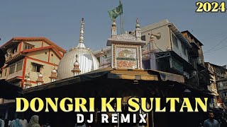 DONGRI KE SULTAN DJ  BHUTTO MIX  FULL DJ REMIX  URS SPECIAL  2024 [upl. by Ohaus]