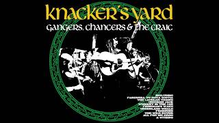 Knackers Yard  13  The Flowers Of Edinburgh Gangers Chancers amp the Craic  2018 [upl. by Nylorahs]