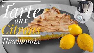 🍋🍋 Tarte aux CITRONS meringuée 🍋🍋 Thermomix  Pate brisée et Meringue TM5  Facile [upl. by Ykceb]