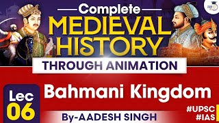 Complete Medieval History Through Animation  Lec 06  Bahmani Kingdom  By Aadesh  StudyIQ [upl. by Oriel55]