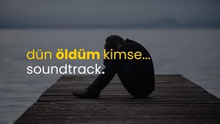 Dün öldüm kimse farketmeden Soundtrack  Kaset kayıtları 200442 [upl. by Ilam]