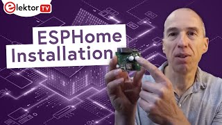 ESPHome Installation Guide First Steps [upl. by Grogan]