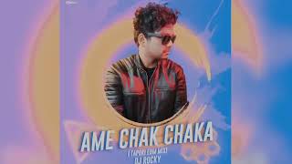 AME CHAK CHAKA JUBA DHANGARA TAPORI EDM MIX DJ ROCKY OFFICIAL AND SR CREATION [upl. by Marj]