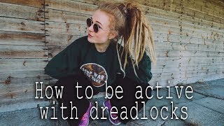 How to be active with dreadlocks  Tips amp Tricks [upl. by Arlee]