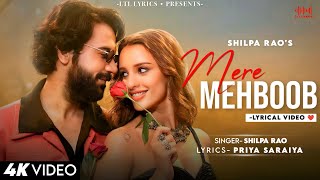 Mere Mehboob LYRICS Vicky Vidya Ka Woh Wala Video  Shilpa Rao  Rajkumar  Triptii Dimri [upl. by Highams]