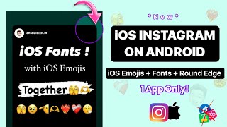 iOS Emojis  iOS Fonts  Round Edge Instagram Story On Android  iOS Instagram🤯 [upl. by Jerome]