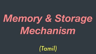 Memory amp Storage Mechanism  Tamil  Data Structures amp Algorithms  3 [upl. by Peirsen131]