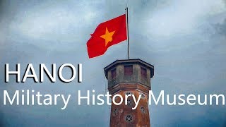 The Military History Museum in Hanoi [upl. by Eyeleen20]