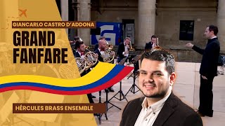 quotGrand Fanfarequot Giancarlo Castro DAddona  Hércules Brass Ensemble [upl. by Latoye]