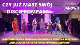 Wioska Artystyczna Janowo  improwizowana piosenka quotCzy już masz swój disco kompas” [upl. by Koo]