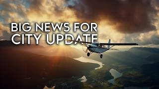 Microsoft Flight Simulator  Big News for City Update Plus British Isles Overhaul [upl. by Adoree337]