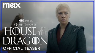 House of the Dragon Season 2  Official Teaser  Max [upl. by Ylelhsa]