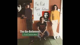 The GoBetweens  78 Til 79  The Lost Album [upl. by Cutlor]