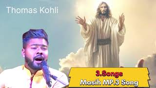 Masih mp3 Songs Thomas Kohali [upl. by Ecirtemed]