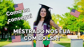 Como eu consegui estudar nos EUA com bolsa  MESTRADO NOS EUA [upl. by Keely]