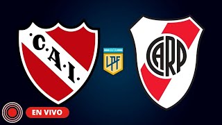 Independiente vs River Plate  EN VIVO [upl. by Neile]