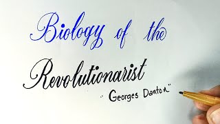 Stylish Calligraphy Of quotBiology Of the Revolutionarist Georges Danton [upl. by Ewan]