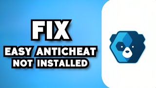 How To Fix Easy Anti Cheat Not Installed 2023 Guide [upl. by Laup]